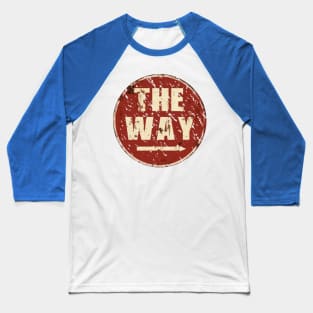 Way Sign Baseball T-Shirt